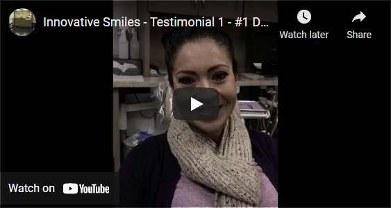 Innovative Smiles - Testimonial 1 - #1 Dentist In Cerritos